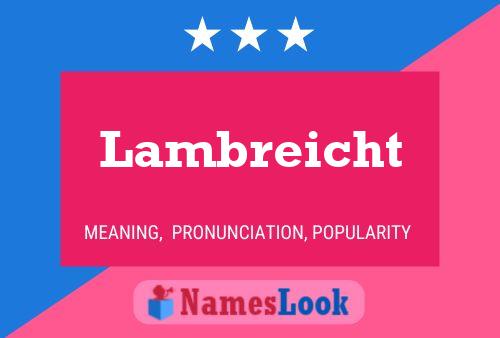 Lambreicht Name Poster