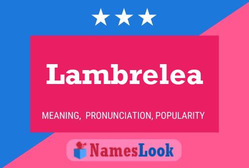 Lambrelea Name Poster