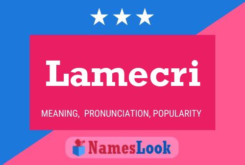 Lamecri Name Poster