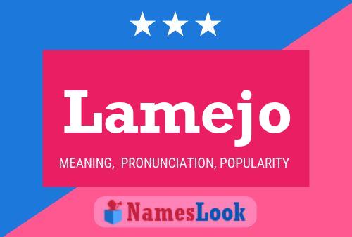 Lamejo Name Poster