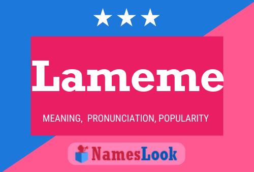 Lameme Name Poster