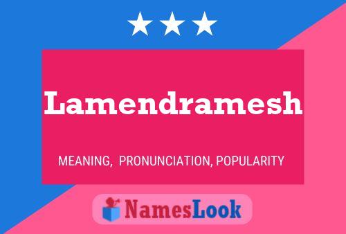 Lamendramesh Name Poster