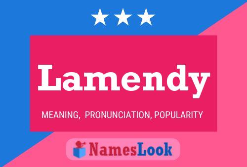 Lamendy Name Poster