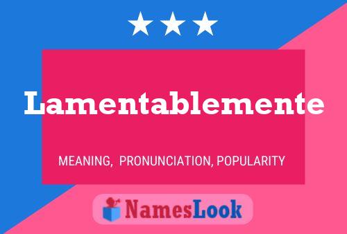 Lamentablemente Name Poster