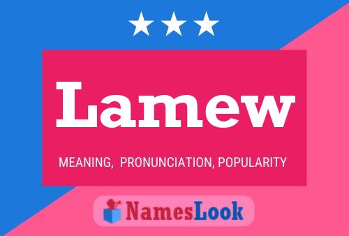 Lamew Name Poster