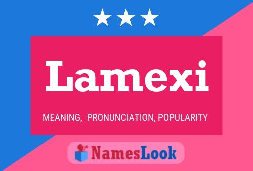 Lamexi Name Poster