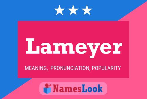 Lameyer Name Poster