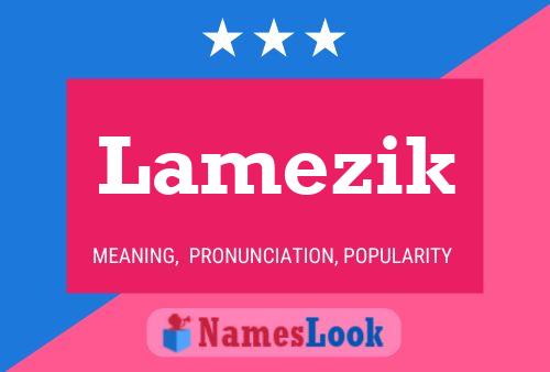 Lamezik Name Poster