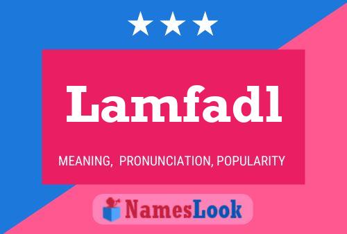 Lamfadl Name Poster