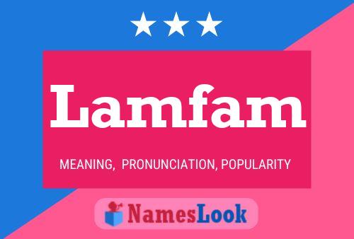 Lamfam Name Poster