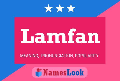 Lamfan Name Poster