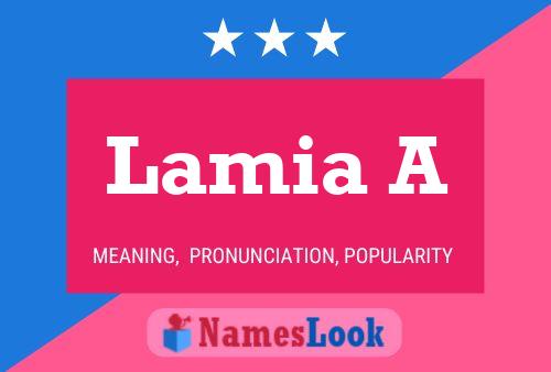 Lamia A Name Poster