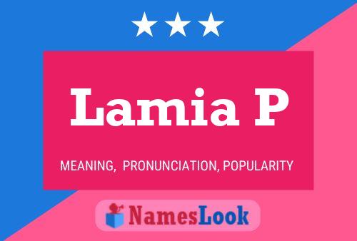 Lamia P Name Poster