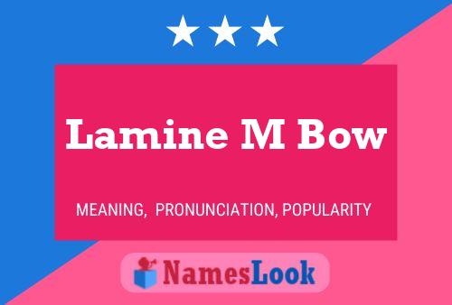 Lamine M Bow Name Poster