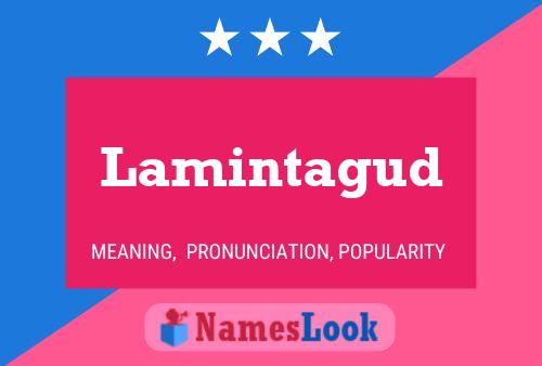 Lamintagud Name Poster