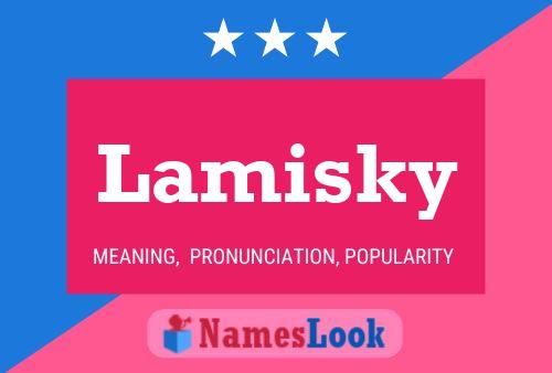 Lamisky Name Poster