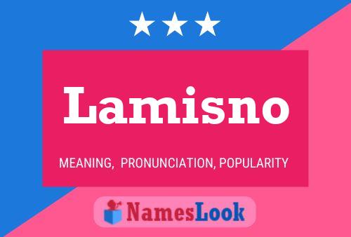 Lamisno Name Poster