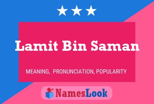 Lamit Bin Saman Name Poster