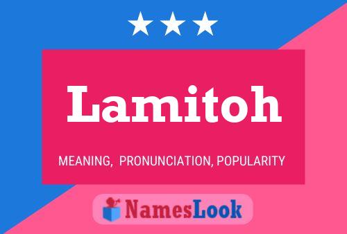 Lamitoh Name Poster