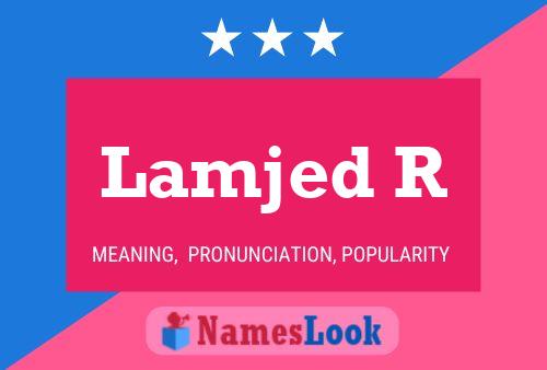 Lamjed R Name Poster