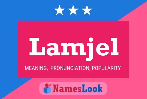 Lamjel Name Poster