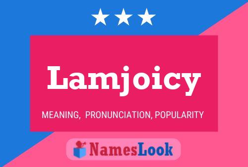 Lamjoicy Name Poster