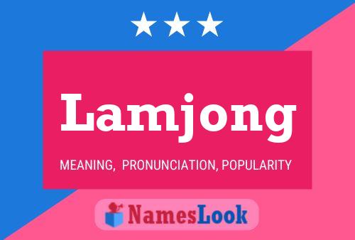 Lamjong Name Poster