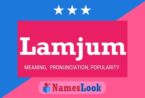 Lamjum Name Poster