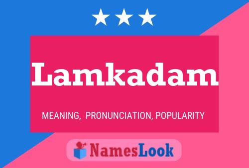 Lamkadam Name Poster