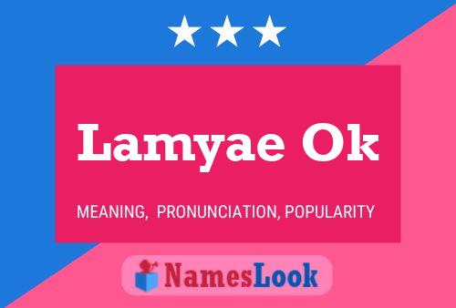 Lamyae Ok Name Poster