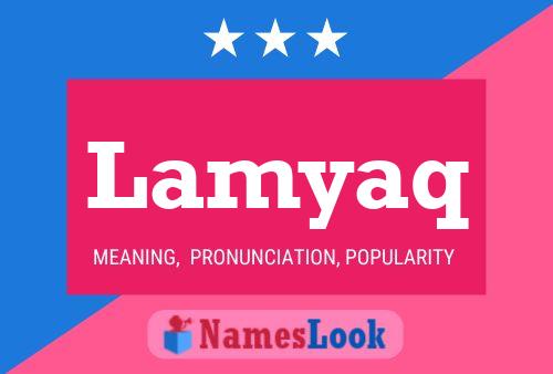 Lamyaq Name Poster