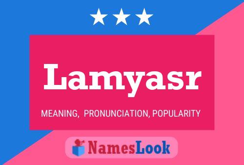 Lamyasr Name Poster