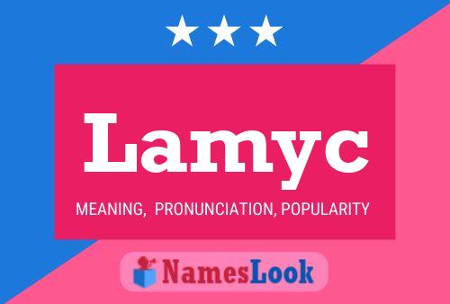 Lamyc Name Poster