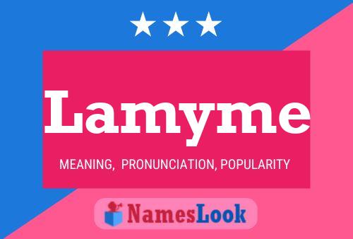 Lamyme Name Poster