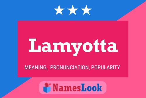 Lamyotta Name Poster