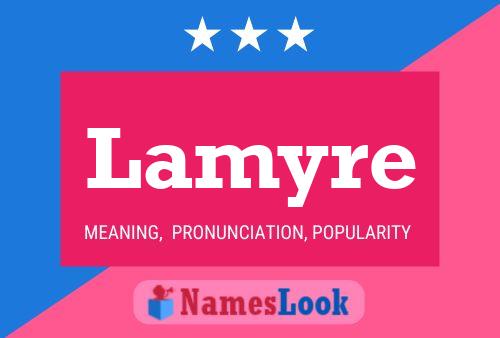 Lamyre Name Poster