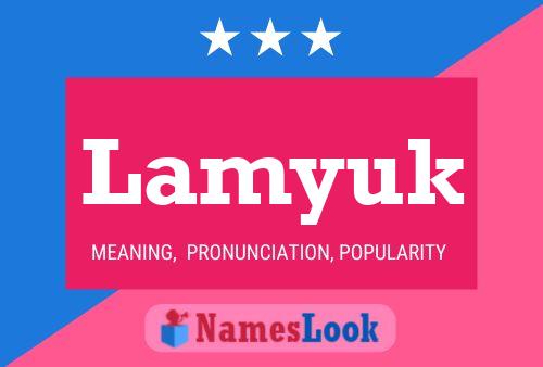 Lamyuk Name Poster