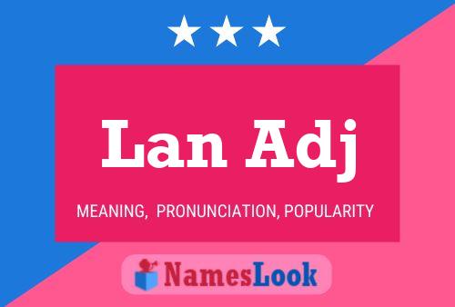 Lan Adj Name Poster