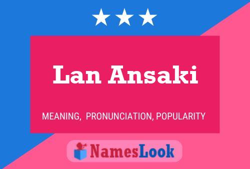 Lan Ansaki Name Poster