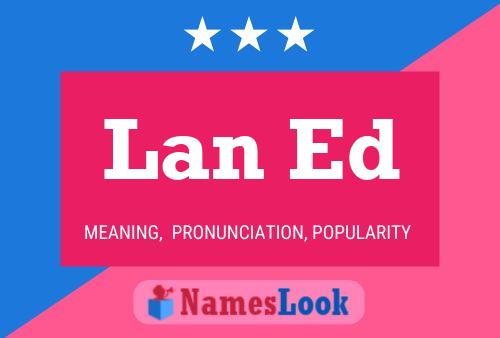 Lan Ed Name Poster