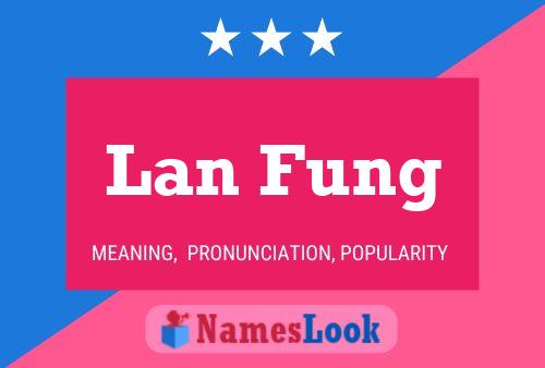 Lan Fung Name Poster