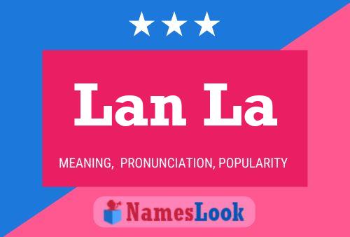 Lan La Name Poster