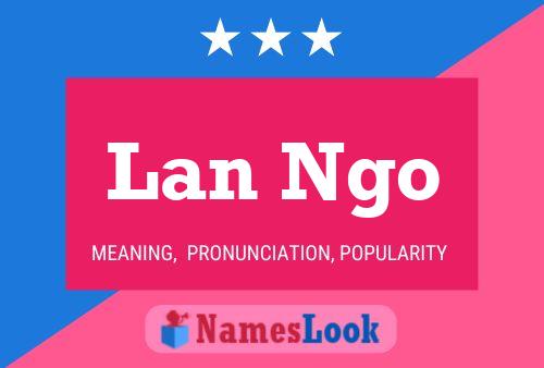 Lan Ngo Name Poster