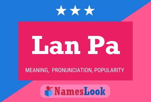 Lan Pa Name Poster