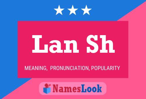 Lan Sh Name Poster