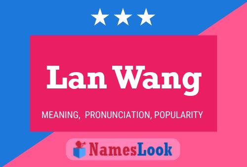 Lan Wang Name Poster