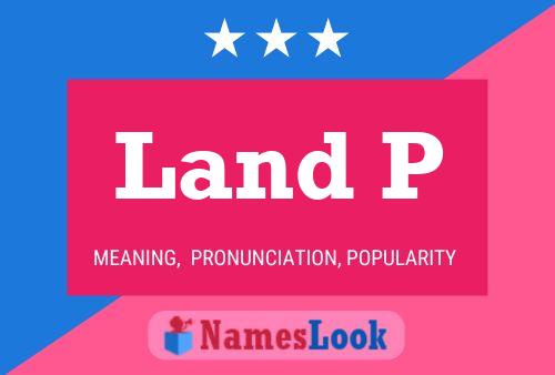 Land P Name Poster