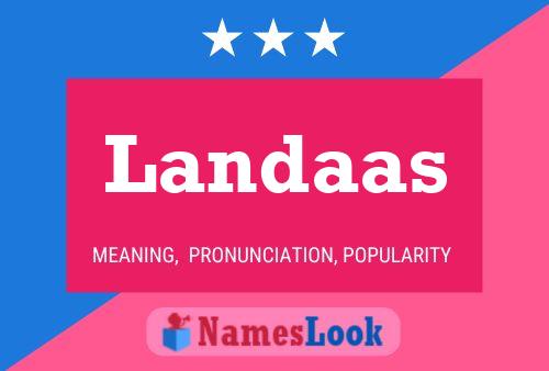 Landaas Name Poster