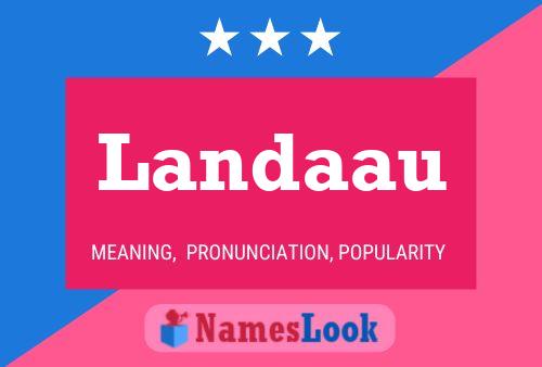 Landaau Name Poster