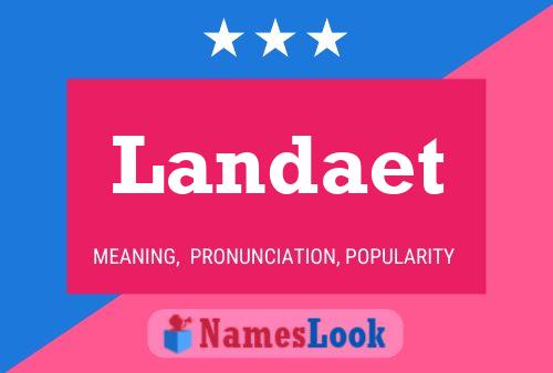 Landaet Name Poster